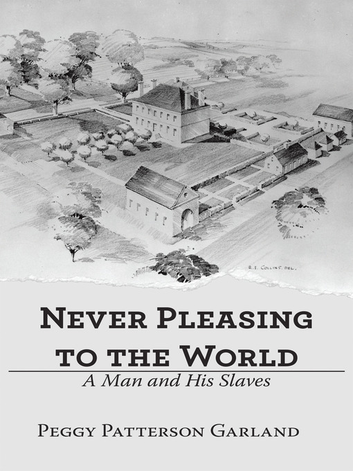 Title details for Never Pleasing to the World by Peggy Patterson Garland - Available